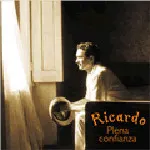 Ricardo* – Plena Confianza (CD, Album)