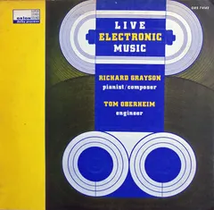 Richard Grayson & Tom Oberheim – Live Electronic Music (Vinyl, LP)