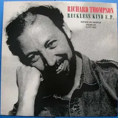 Richard Thompson – Reckless Kind E.P. (Vinyl, 12")