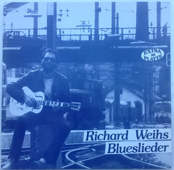 Richard Weihs – Blueslieder