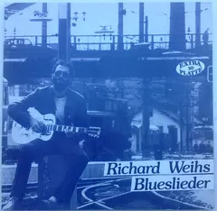 Richard Weihs – Blueslieder (Vinyl, LP)