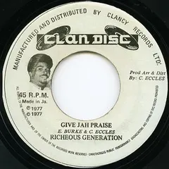 Richeous Generation – Give Jah Praise (Vinyl, 7")