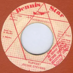 Richie Stevens* Dennis Star International – Ruffest (Vinyl, 7")