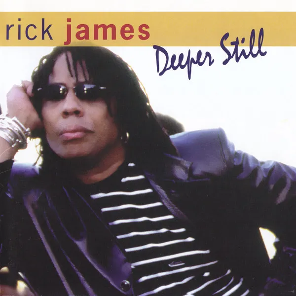 Rick James – Deeper Still