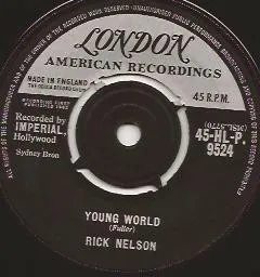 Rick Nelson* – Young World / Summertime