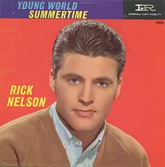 Rick Nelson* Imperial – Young World / Summertime (Vinyl, 7")