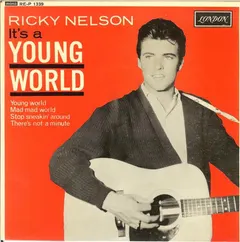 Ricky Nelson (2) – It's A Young World (Vinyl, 7")