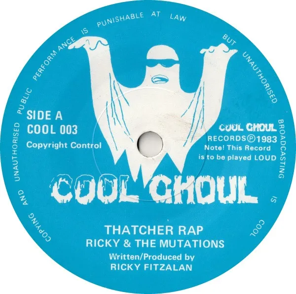 Ricky & The Mutations – Thatcher Rap