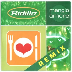 Ridillo – Mangio Amore (Remix) (CD, Single)