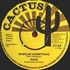 Rikki (16) – Rebelize Something (Vinyl, 7")