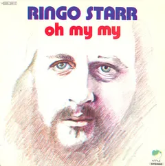 Ringo Starr – Oh My My (Vinyl, 7")