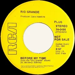 Rio Grande (4) – Before My Time (Vinyl, 7")