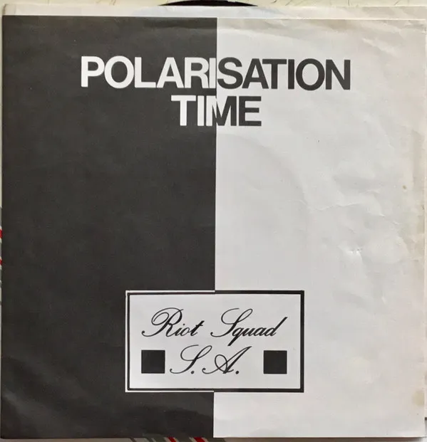 Riot Squad S.A.* – Polarisation Time