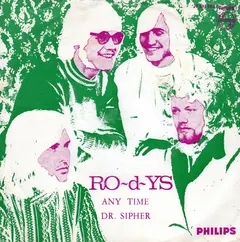 Ro-D-Ys – Any Time / Dr. Sipher (Vinyl, 7")