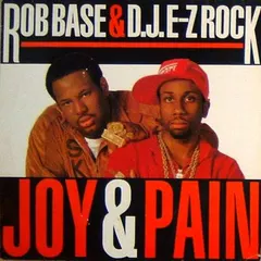 Rob Base & DJ E-Z Rock – Joy & Pain (Vinyl, 12")