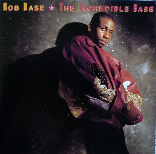 Rob Base – The Incredible Base
