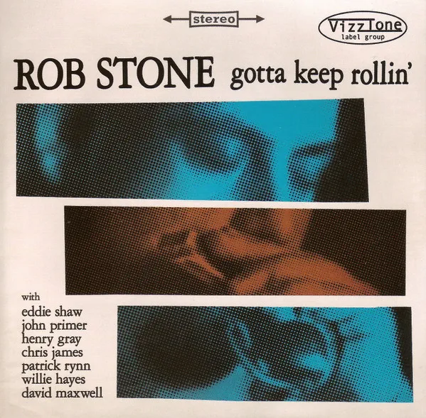 Rob Stone (5) – Gotta Keep Rollin'