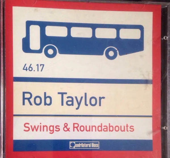 Rob Taylor – Swings & Roundabouts