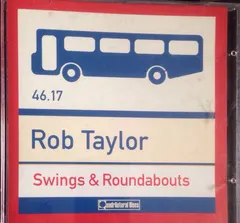 Rob Taylor – Swings & Roundabouts (CD, Album)