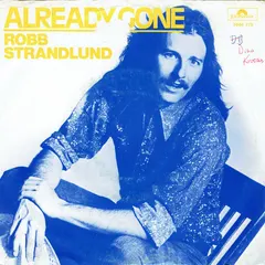 Robb Strandlund – Already Gone (Vinyl, 7")
