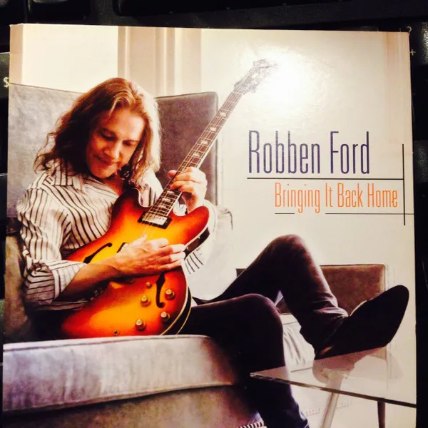 Robben Ford – Bringing It Back Home