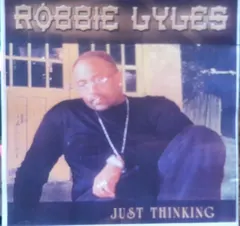 Robbie Lyles (2) – Just Thinking (CDr, Album)