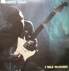 Robert Cray – I Was Warned (Vinyl, LP)