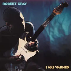 Robert Cray – I Was Warned (Vinyl, LP)