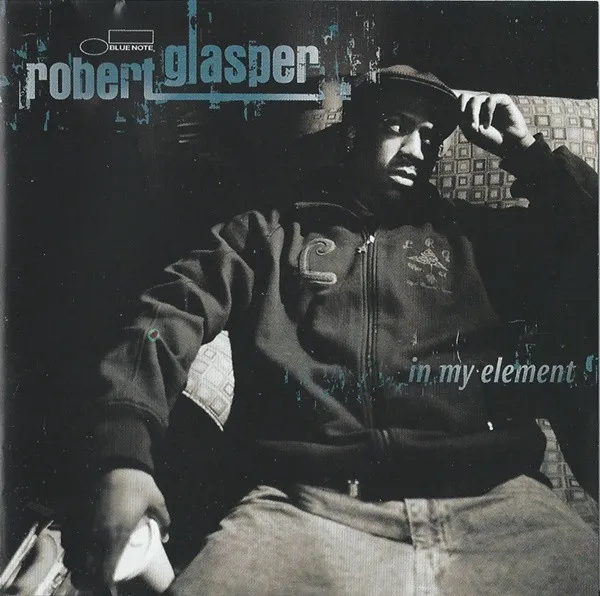 Robert Glasper – In My Element