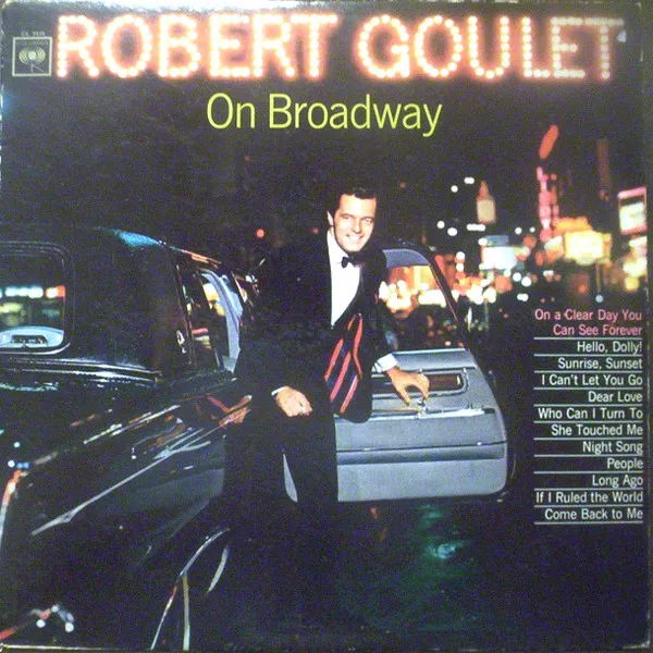 Robert Goulet – On Broadway