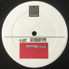 Robert Hood – Stereotype (Vinyl, 12")
