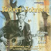Robert Johnson – From Four Till Late (CD, Compilation)