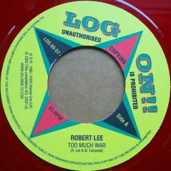 Robert Lee (2) – Too Much War (Vinyl, 7")