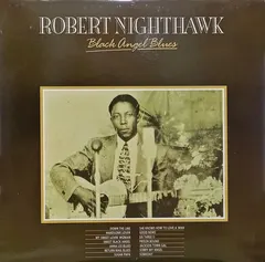 Robert Nighthawk – Black Angel Blues (Vinyl, LP)