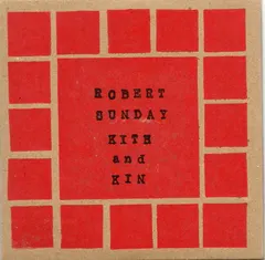 Robert Sunday – Kith And Kin (CD, EP)