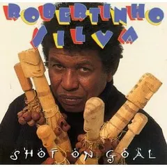 Robertinho Silva – Shot On Goal (CD, Album)