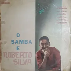 Roberto Silva – O Samba É Roberto Silva (Vinyl, LP)