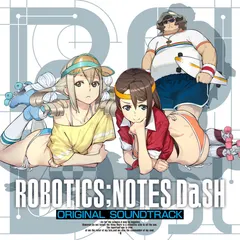 阿保剛* – 『ROBOTICS;NOTES DaSH』オリジナル・サウンドトラック (CD, Album)