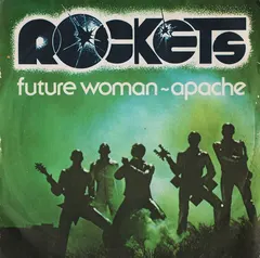 Rockets – Future Woman / Apache (Vinyl, 7")