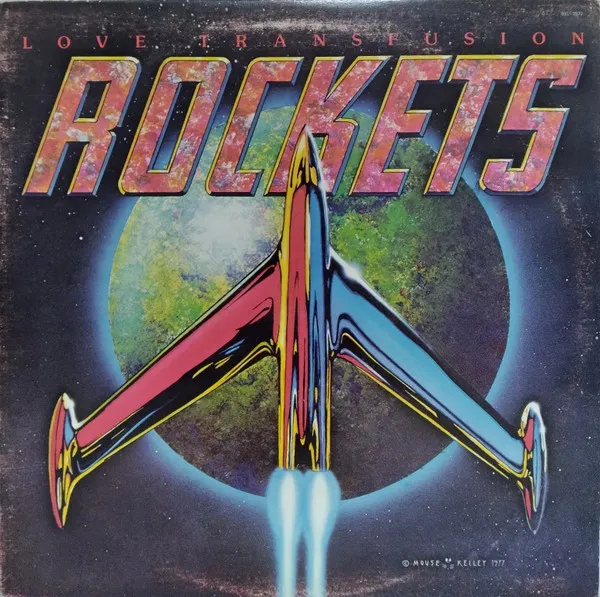 Rockets* – Love Transfusion