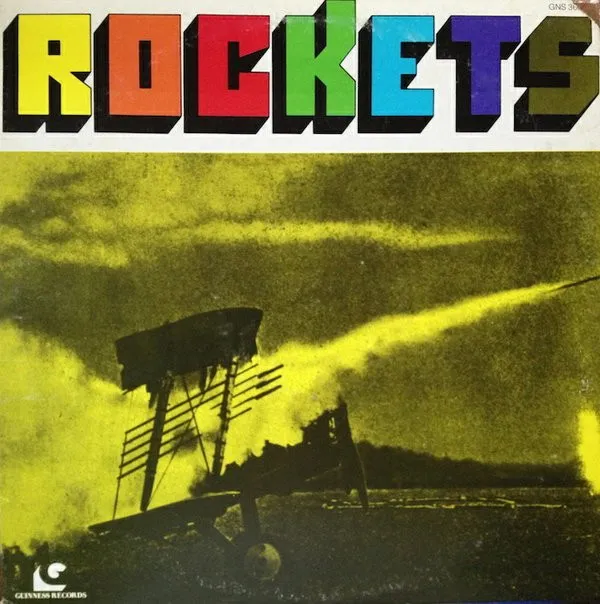 Rockets* – Rockets