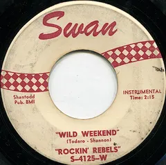 Rockin' Rebels* – Wild Weekend (Vinyl, 7")