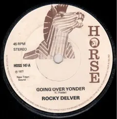Rocky Delver* – Going Over Yonder (Vinyl, 7")
