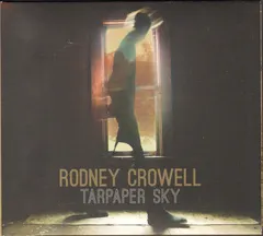 Rodney Crowell – Tarpaper Sky (CD, Album)