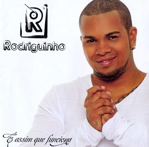 Rodriguinho (2) – É Assim Que Funciona