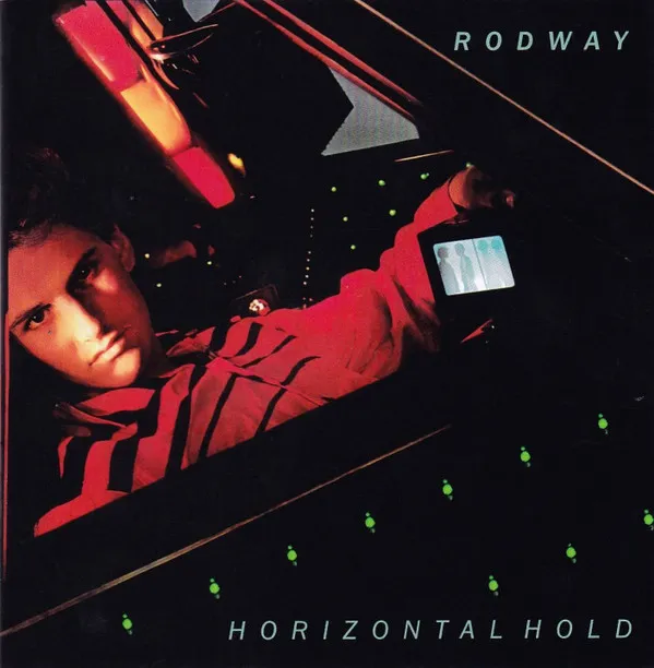 Rodway* – Horizontal Hold