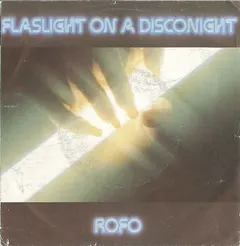 Rofo – Flashlight On A Disconight (Vinyl, 7")