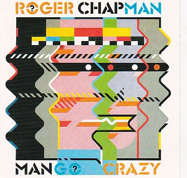 Roger Chapman – Mango Crazy