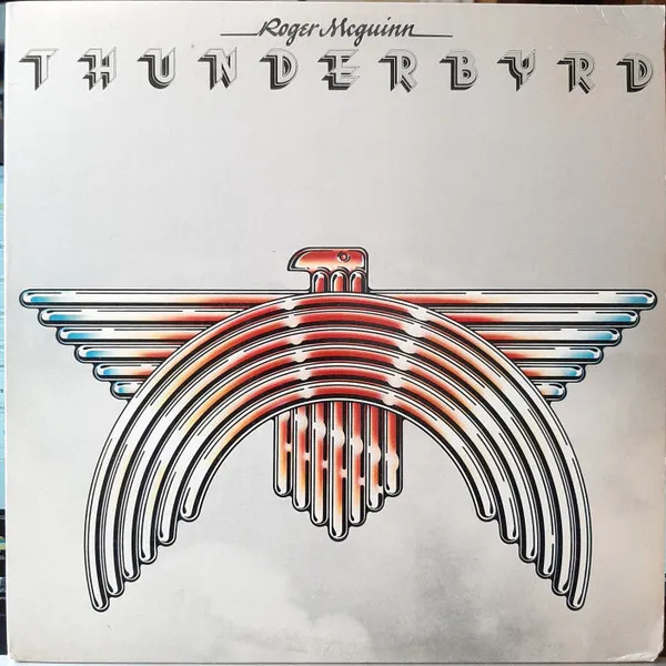 Roger McGuinn – Thunderbyrd