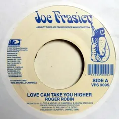 Roger Robin – Love Can Take U Higher (Vinyl, 7")